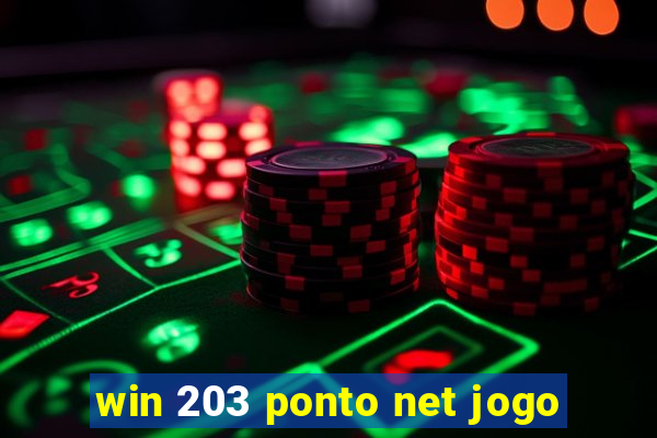 win 203 ponto net jogo